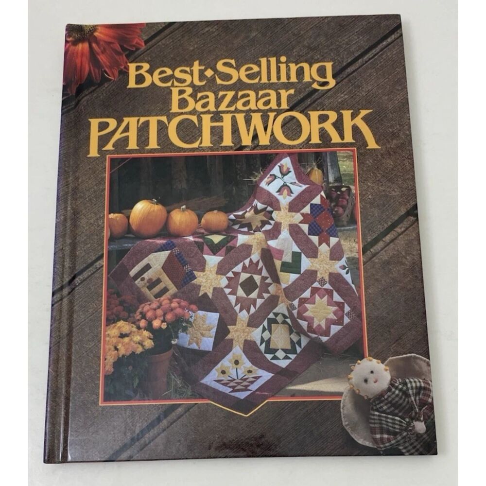 Best Selling Bazaar Patchwork by Oxmoor House Staff and Barbara Abrelat...